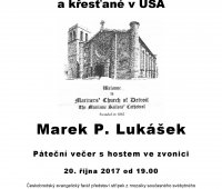 Páteční večer s hostem ve Zvonici - Církve a křesťané v USA - Marek P. Lukášek