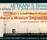 Setkání s filmem "Okhwan’s Mission Impossible"