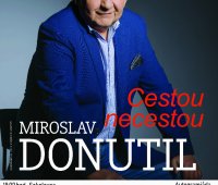 Miroslav Donutil - Cestou necestou - změna termínu