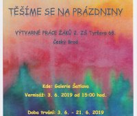 Galerie Šatlava - výstava ZŠ Tyršova 68: Těšíme se na prázdniny!